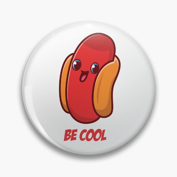 Item preview, Be Cool - Hotdog designed and sold by CheekyTeePrints.