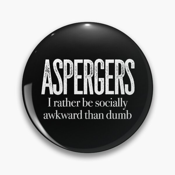Item preview, ASPERGERS I rather be socially awkward than dumb | Asperger Syndrome Awareness | Autism Spectrum Disorder | High Functioning | Neurodiversity | Neurodivergent | Neurodiverse designed and sold by MJDezigns.
