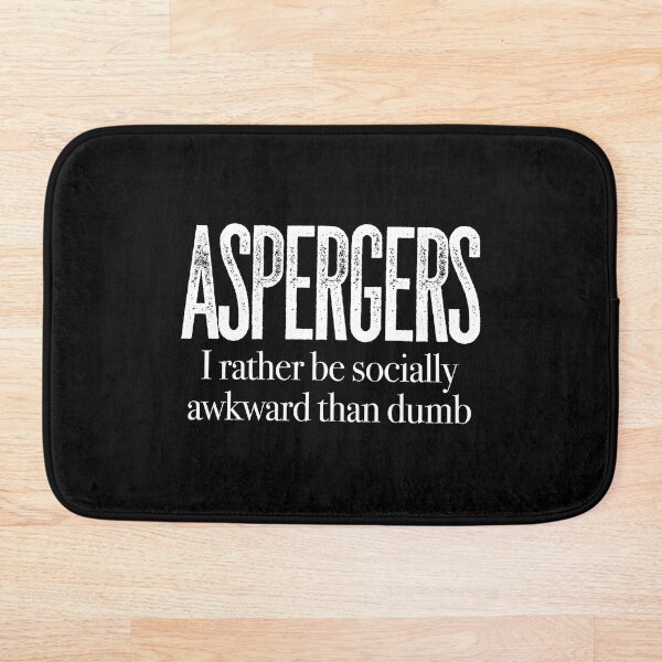 Item preview, ASPERGERS I rather be socially awkward than dumb | Asperger Syndrome Awareness | Autism Spectrum Disorder | High Functioning | Neurodiversity | Neurodivergent | Neurodiverse designed and sold by MJDezigns.