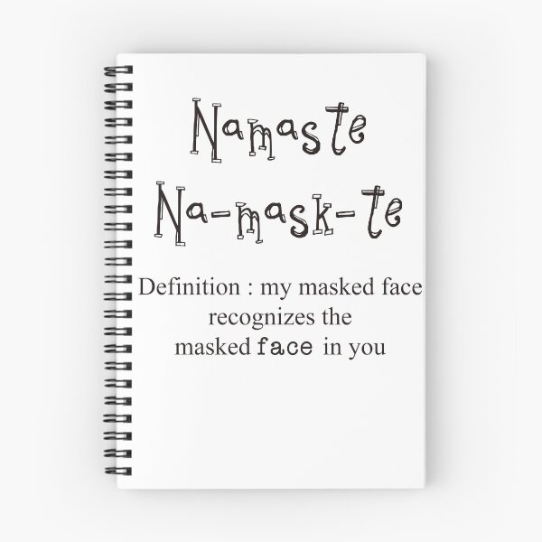 Item preview, Namaste Na-mask-te Definition : my masked face recognizes the  masked face in you.  designed and sold by Stephanie  Skeem.