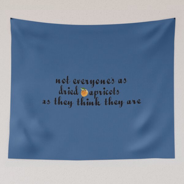 Item preview, Not Everyones as Dried Apricots as They Think They Are  121 designed and sold by MarceloHuels.