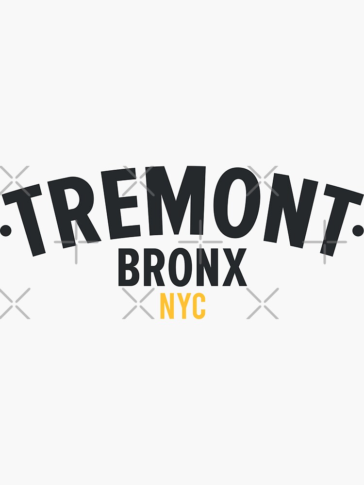 "New York Bronx Tremont Bronx Lettering Bronx Hip Hop Tremont
