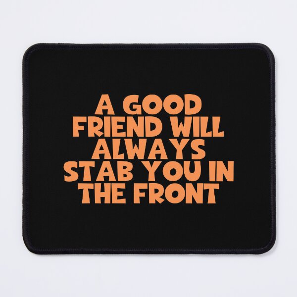 Artikelvorschau, Ein guter Freund wird dich immer in die Front stechen - Zitate von Oscar Wilde entworfen und verkauft von JourneyCreative.