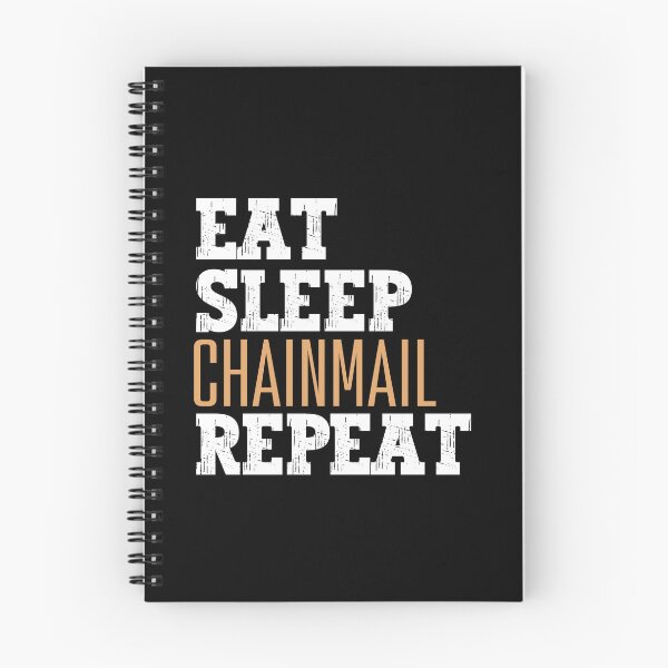 Item preview, Eat sleep chainmail repeat designed and sold by Tanya Mihe.