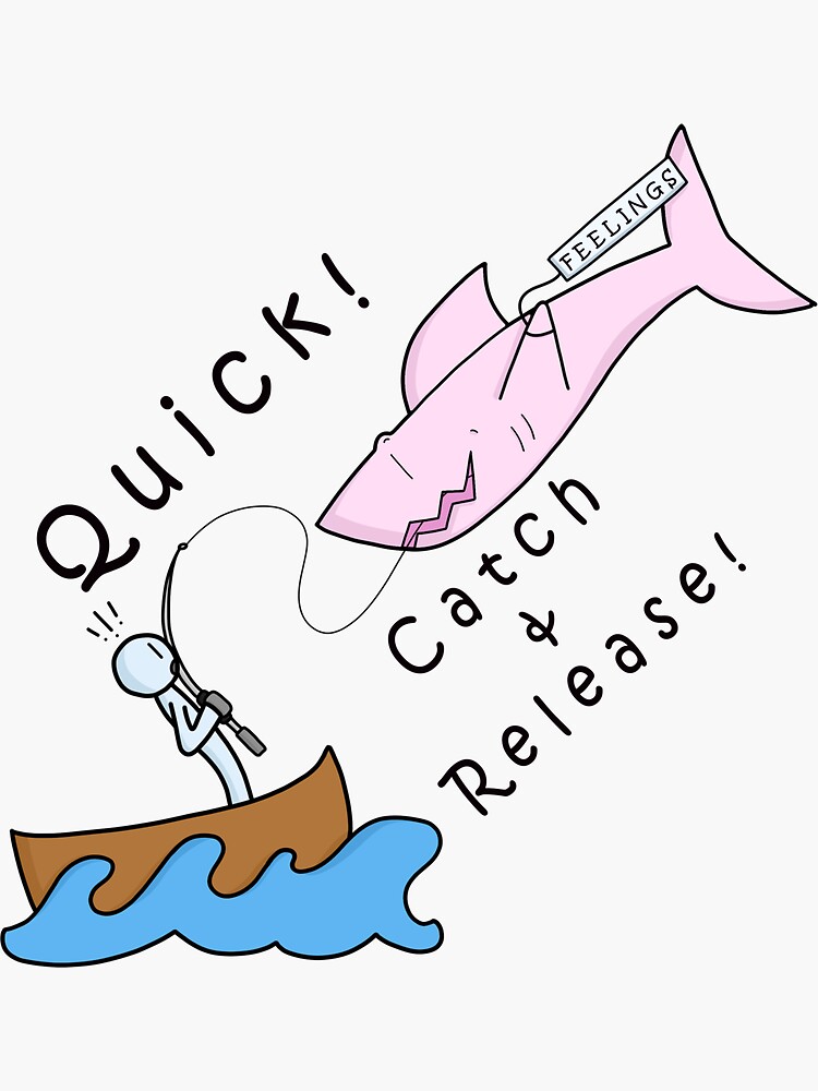 "Catch and Release! Design" Sticker for Sale by snickrdoodlr Redbubble