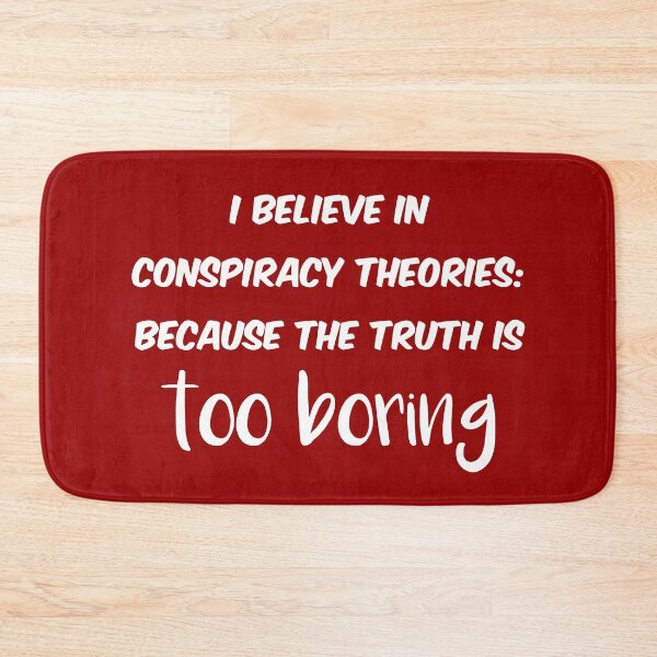 Item preview, Conspiracy Theory designed and sold by bradm50.