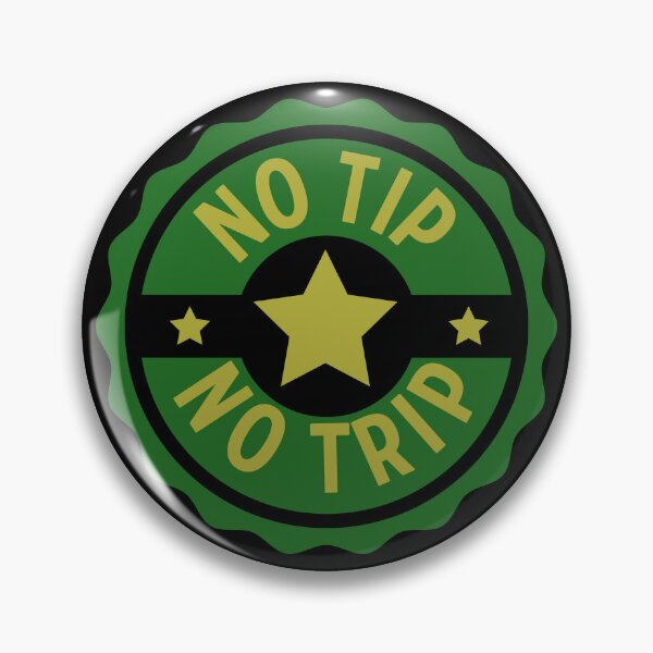 Item preview, No Tip No Trip Gig Work Delivery Driver Motto designed and sold by DreamSwiftly.