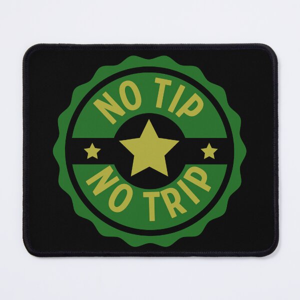 Item preview, No Tip No Trip Gig Work Delivery Driver Motto designed and sold by DreamSwiftly.