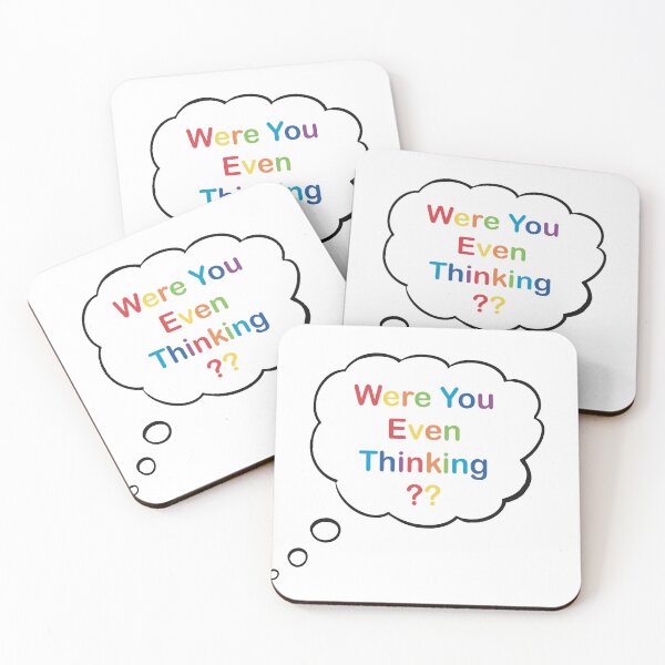 Item preview, We’re You Even Thinking? designed and sold by Inx Artworks.