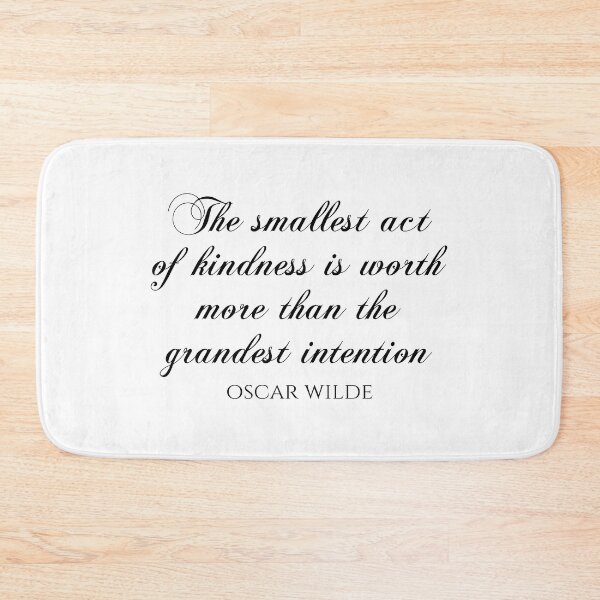 Item preview, The Smallest Act Of Kindness Is Worth More Than The Grandest Intention - Oscar Wilde Quotes designed and sold by PhiloJourney.