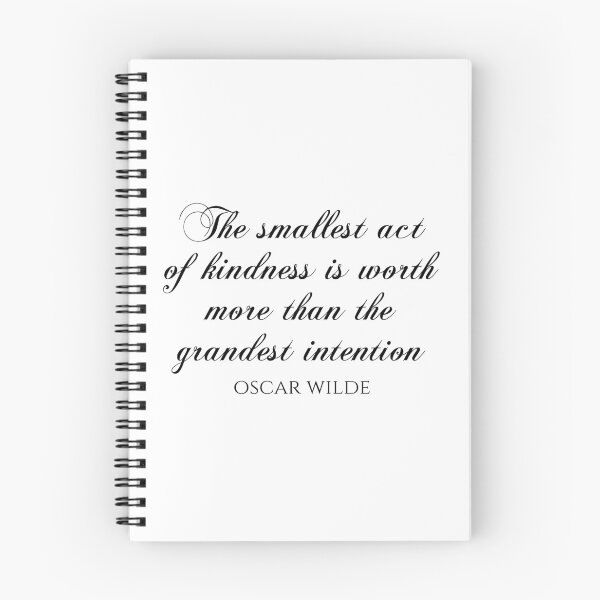 Item preview, The Smallest Act Of Kindness Is Worth More Than The Grandest Intention - Oscar Wilde Quotes designed and sold by PhiloJourney.