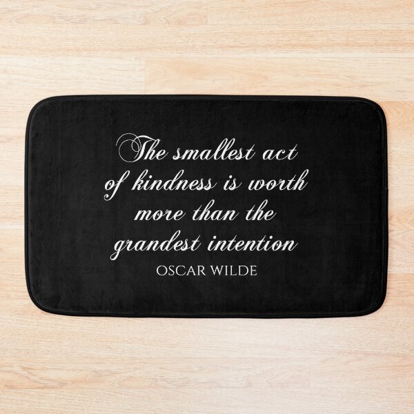 Item preview, The Smallest Act Of Kindness Is Worth More Than The Grandest Intention - Oscar Wilde Quotes designed and sold by PhiloJourney.