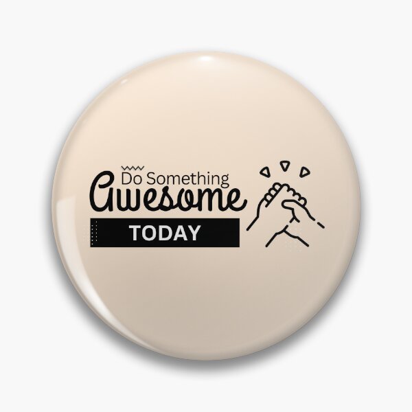 Item preview, "Do Something Awesome Today" - Inspirational and Motivational Artwork to Encourage Positive Action and Accomplishment designed and sold by majnate.
