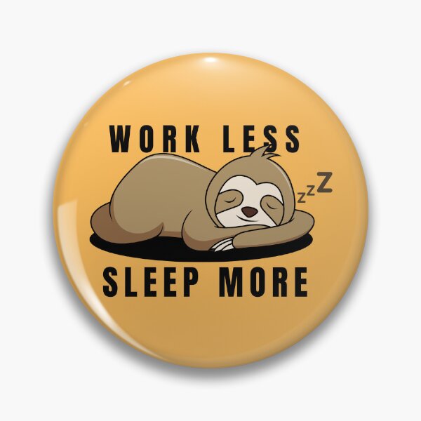 Item preview, Work less sleep more designed and sold by akshit-r.