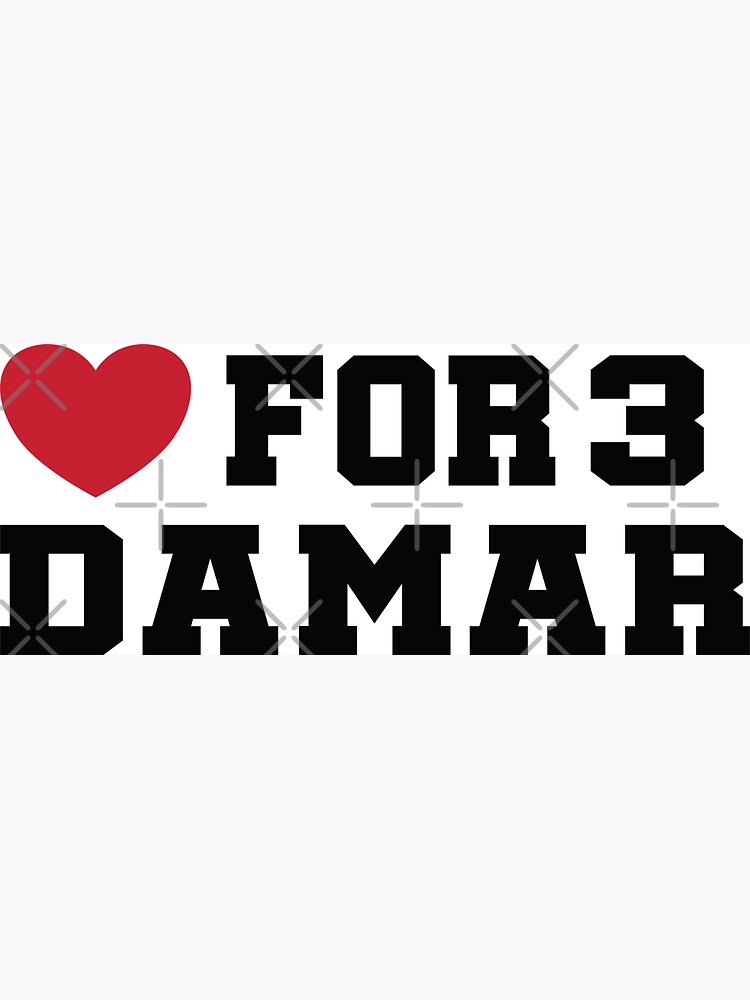 LOVE FOR 3 DAMAR, LOVE FOR 3 DAMAR from RedBubble