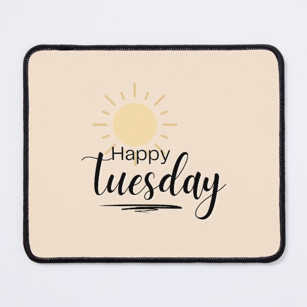 Item preview, "Happy Tuesday" - Inspirational and Motivational Artwork to Keep the Positive Momentum Going Strong designed and sold by majnate.