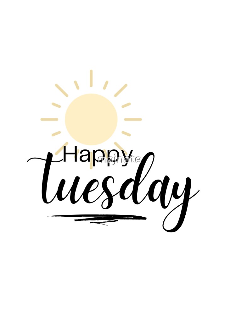 Happy Tuesday Photos and Images