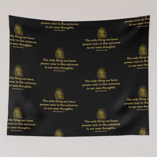 Item preview, The only thing we have power over in the universe is our own thoughts. - Quote from Rene Descrates designed and sold by Philosopherous.