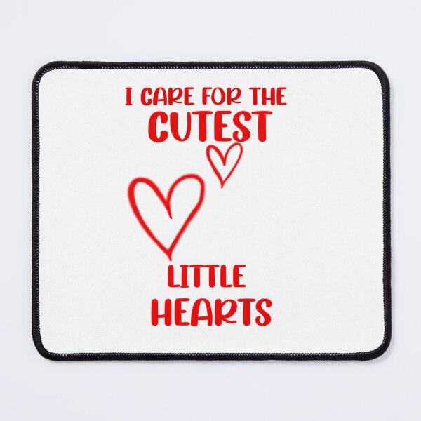 Item preview, I Care For The Cutest Little Hearts designed and sold by YoussefProMax.