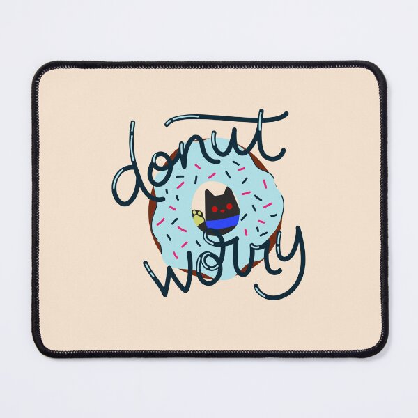 Item preview, "Donut Worry" - Inspirational and Motivational Artwork for Donut Lovers designed and sold by majnate.