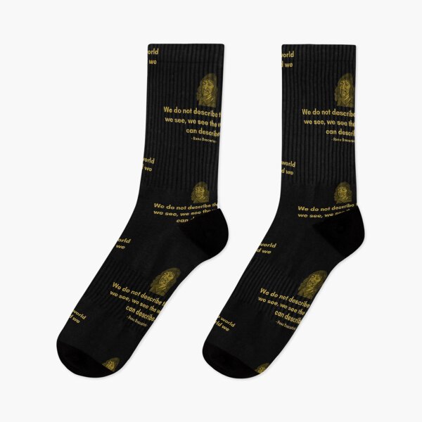 Item preview, We do not describe the world we see, we see the world we can describe. - Quote from Rene Descrates designed and sold by Philosopherous.