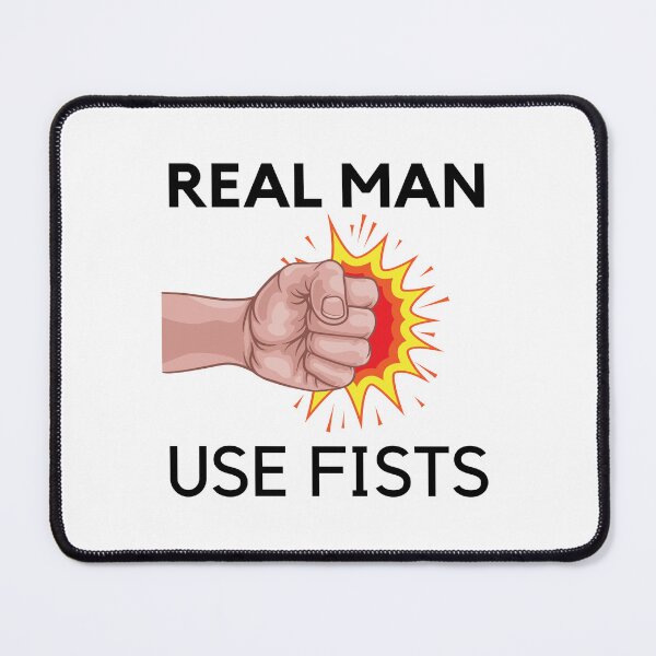 Item preview, real men use fists designed and sold by Itsforyou1.