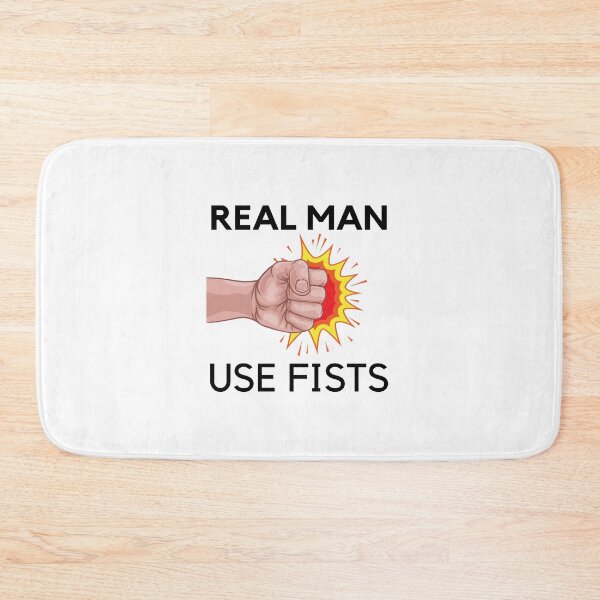 Item preview, real men use fists designed and sold by Itsforyou1.