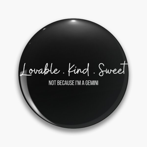 Item preview, Lovable Kind Sweet Not Because I'm a Gemini designed and sold by bloodberi.