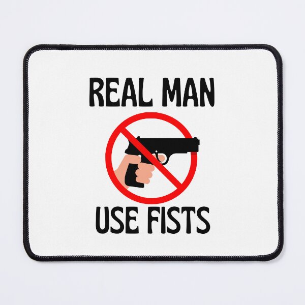 Item preview, real men use fists designed and sold by Itsforyou1.