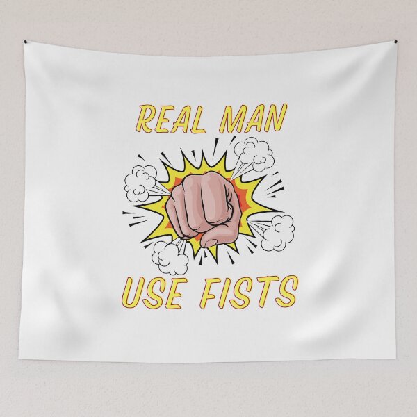 Item preview, real men use fists designed and sold by Itsforyou1.