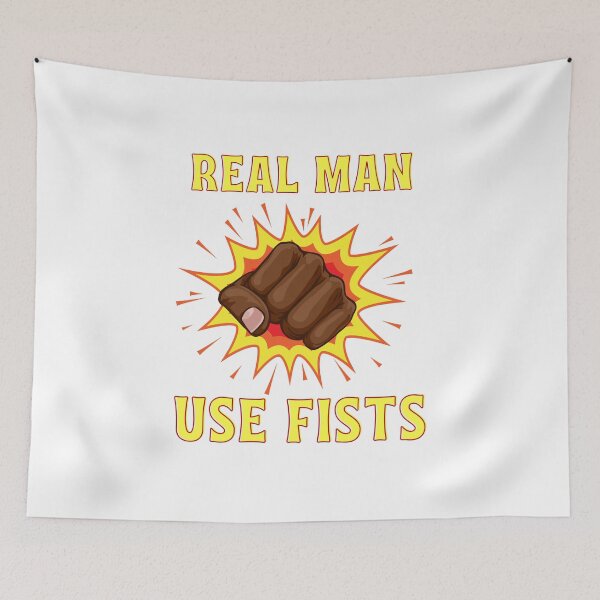 Item preview, real men use fists designed and sold by Itsforyou1.