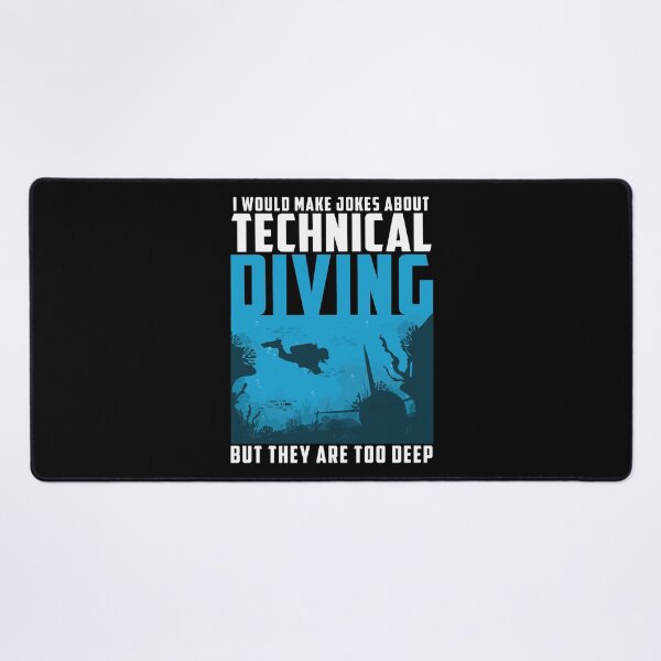 Item preview, Jokes About Technical Diving Are Too Deep Funny Tec Diver designed and sold by StrongShirts.