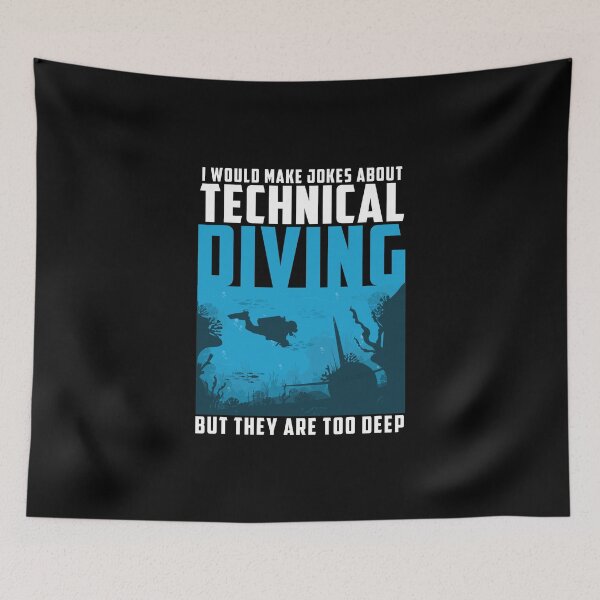 Item preview, Jokes About Technical Diving Are Too Deep Funny Tec Diver designed and sold by StrongShirts.
