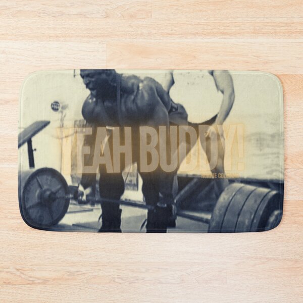 Item preview, RONNIE COLEMAN - YEAH BUDDY DEADLIFT designed and sold by HeavyLiftGift.