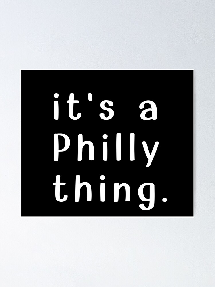 It's A Philly Thing - Eagles Football Text | Poster