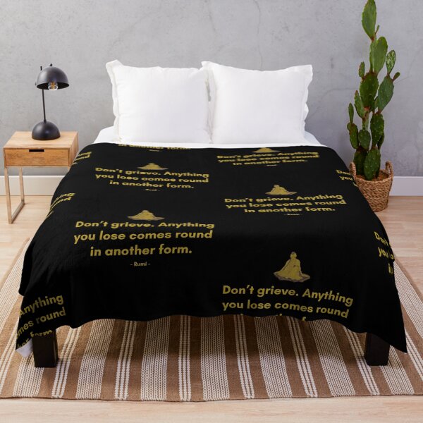 Item preview, Don’t grieve. Anything you lose comes round in another form. - Quote from Rumi designed and sold by Philosopherous.