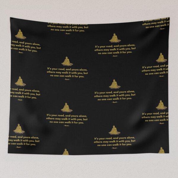 Item preview, It’s your road, and yours alone, others may walk it with you, but no one can walk it for you. - Quote from Rumi designed and sold by Philosopherous.