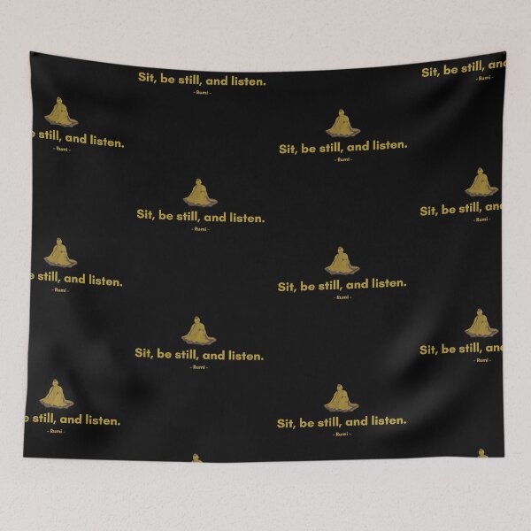 Item preview, Sit, be still, and listen. - Quote from Rumi designed and sold by Philosopherous.