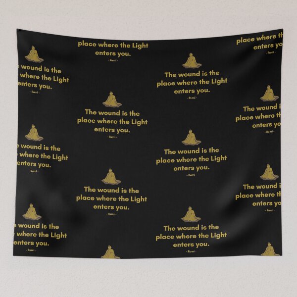 Item preview, The wound is the place where the Light enters you. - Quote from Rumi designed and sold by Philosopherous.