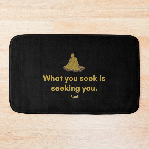 Item preview, What you seek is seeking you. - Quote from Rumi designed and sold by Philosopherous.