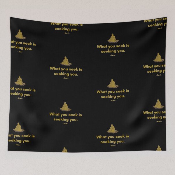Item preview, What you seek is seeking you. - Quote from Rumi designed and sold by Philosopherous.