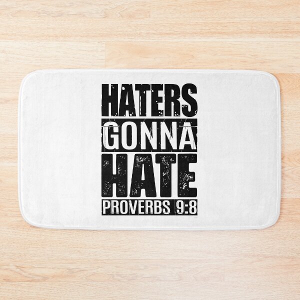 Item preview, Haters Gonna Hate - Proverbs 9:8 designed and sold by plushism.