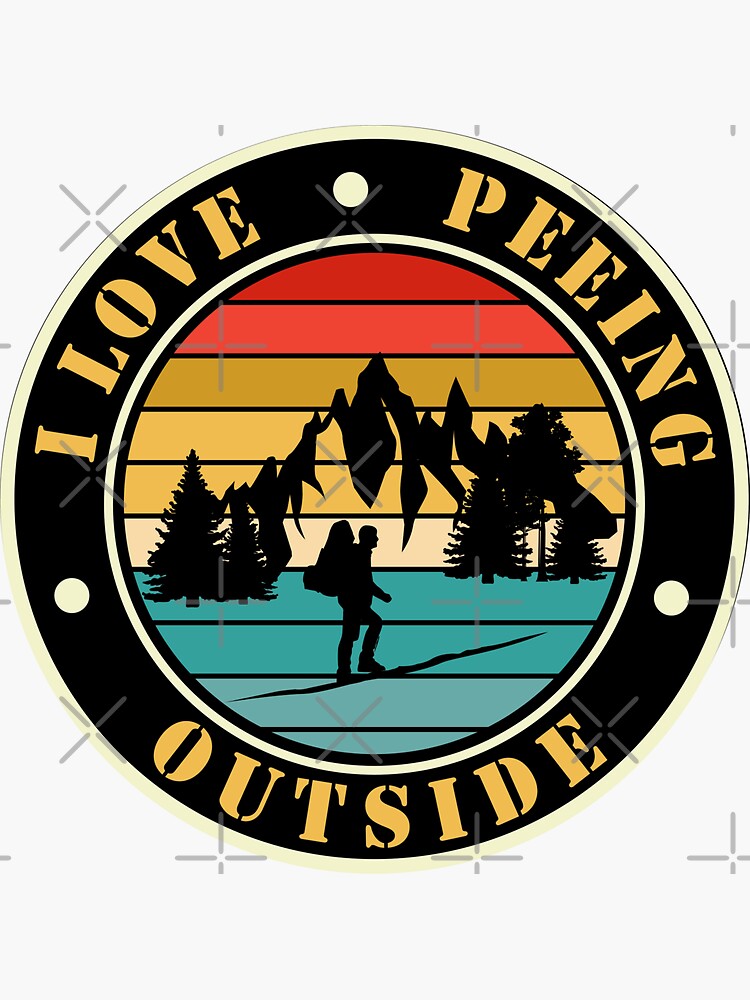 I Love Peeing Outside Funny Camping Hiking Sticker For Sale By Allas Designs Redbubble 