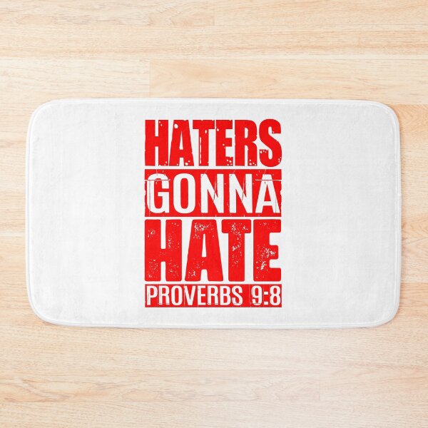 Item preview, Haters Gonna Hate - Proverbs 9:8 designed and sold by plushism.