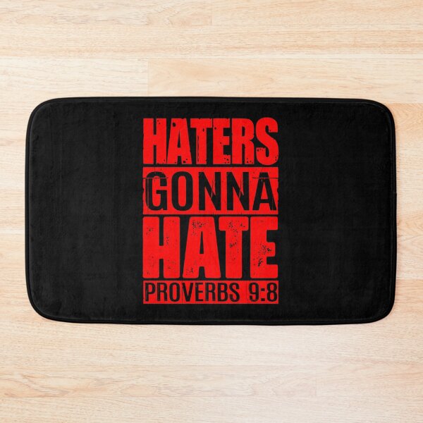 Item preview, Haters Gonna Hate - Proverbs 9:8 designed and sold by plushism.