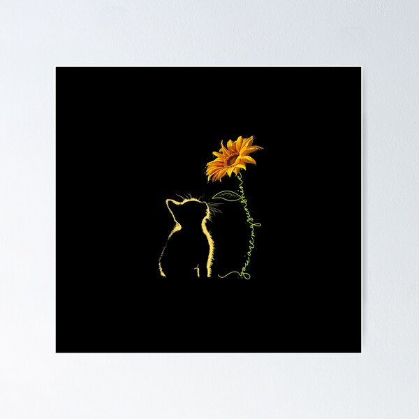 You are my sunshine lyrics sunflower cat meow poster canvas