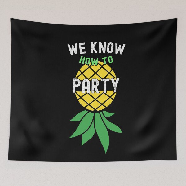 Item preview, We Know How To Party Cool Upside Down Pineapple Funny Swinger designed and sold by SharpThreadZ.