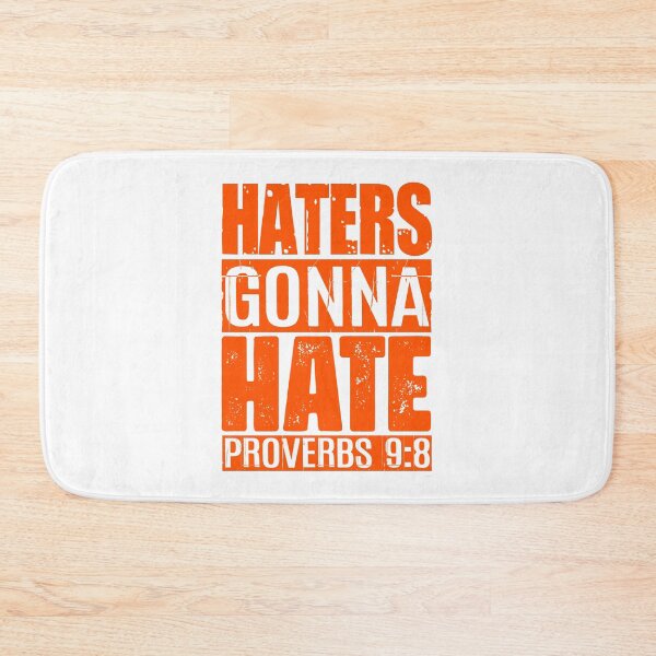 Item preview, Haters Gonna Hate - Proverbs 9:8 designed and sold by plushism.