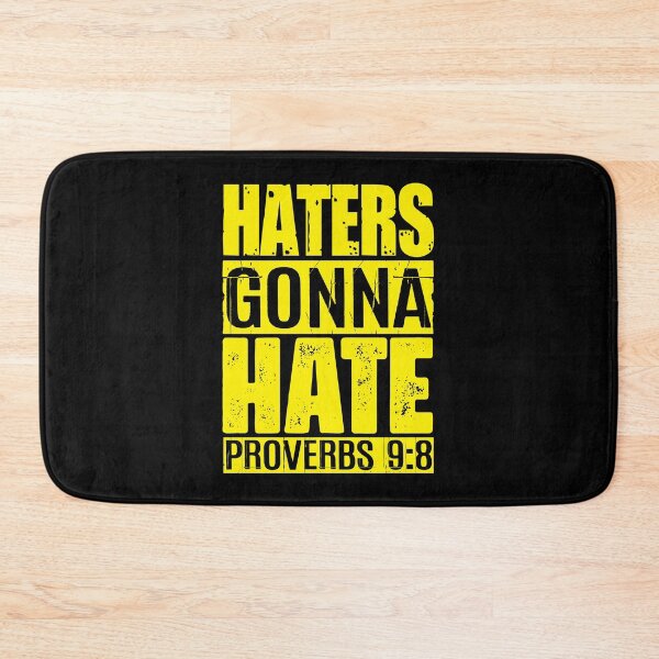 Item preview, Haters Gonna Hate - Proverbs 9:8 designed and sold by plushism.