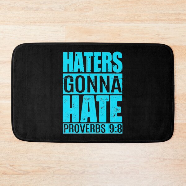 Item preview, Haters Gonna Hate - Proverbs 9:8 designed and sold by plushism.